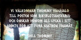 Nordiska Asa-Samfundet har ny Riksblotsansvarig Tillkännandegivande: NAS har en ny Riksblotsansvarig, Thommy Vähäsalo